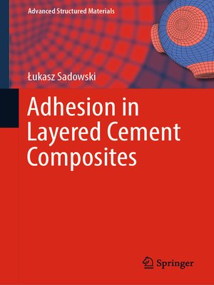 cover image of Adhesion in Layered Cement Composites